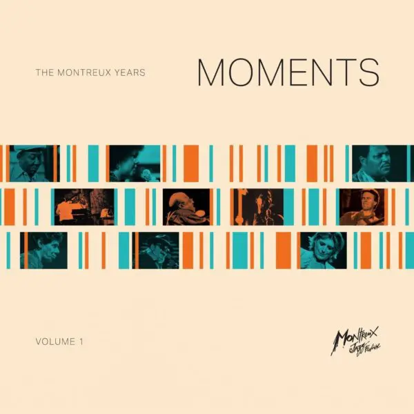 Pochette de l'album Moments : The Montreux Years, Volume 1, qui présente des photos de musiciens en deux rangées, teintées d'orange et de sarcelle, avec des lignes géométriques et le logo du Festival de Jazz de Montreux dans le coin inférieur droit.