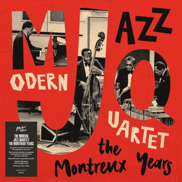 The album cover for The Modern Jazz Quartet, The Montreux Years, Double Vinyl features bold, stylized text on a red background, plus a black and white photo of the group performing with piano, bass, and drums.