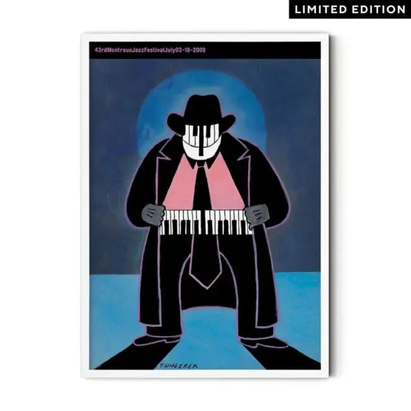 Affiche Tomi Ungerer, 2009, Édition limitée : personnage stylisé en costume et chapeau avec visage et chemise en touches de piano sur fond bleu ; texte "43rd Montreux Jazz Festival July 03-18-2009" en haut.