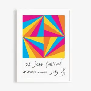 The Poster Max Bill, 1991 is a framed print with a vibrant geometric triangle design and handwritten text below: "25 jazz festival montreux july 91.
