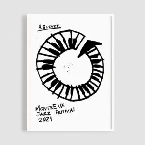 Poster Restart by Anna Lukyanova features a bold circular piano keyboard with an arrow and handwritten "Montreux Jazz Festival 2021" on a crisp white background, creating a striking black and white minimalist design.