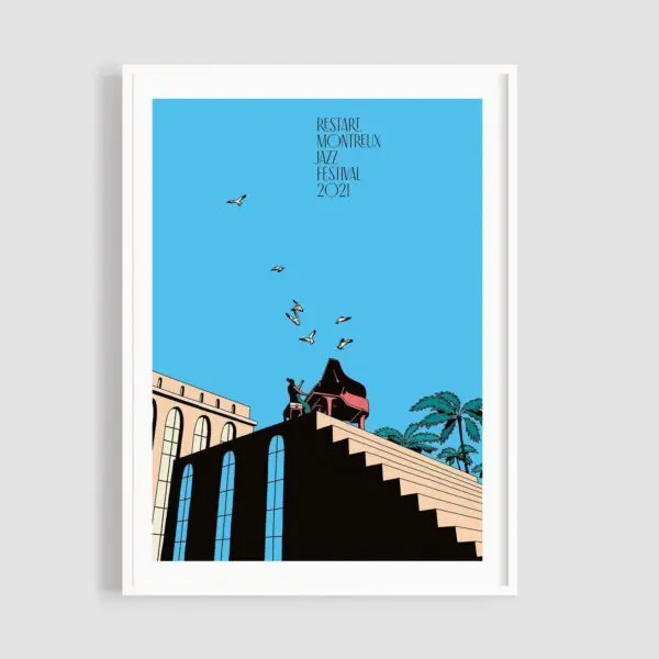 The Poster Restart by Federico Tramonte captures a pianist at a grand piano on sunlit steps, with birds soaring and palm trees swaying under a clear blue sky from the Montreux Jazz Festival 2021.