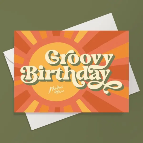 The Groovy Birthday Card features a retro sunburst design in orange and yellow with bold, vintage-style "Groovy Birthday" lettering—ideal for anyone who loves vibrant Montreux Festival-inspired energy.