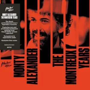 The Monty Alexander, The Montreux Years CD features an orange and black album cover with Monty Alexander’s face and text highlighting live recordings from his iconic Montreux Jazz Festival performances.
