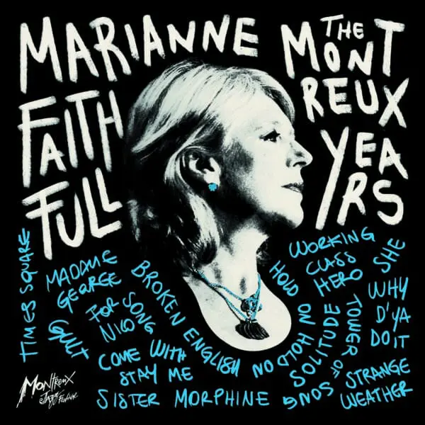 Photo de profil en noir et blanc de Marianne Faithfull avec les titres des chansons écrits à la main et "Marianne Faithfull : The Montreux Years" en gras - idéal pour la collection Marianne Faithfull, The Montreux Years, Double Vinyle de tout fan.